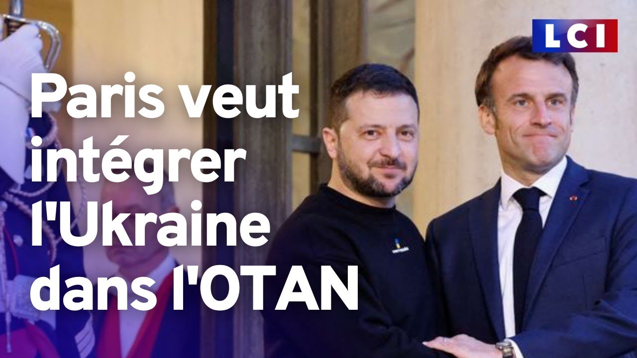 Ukraine dans l'OTAN : Pourquoi Paris a chang&eacute; d'avis ?