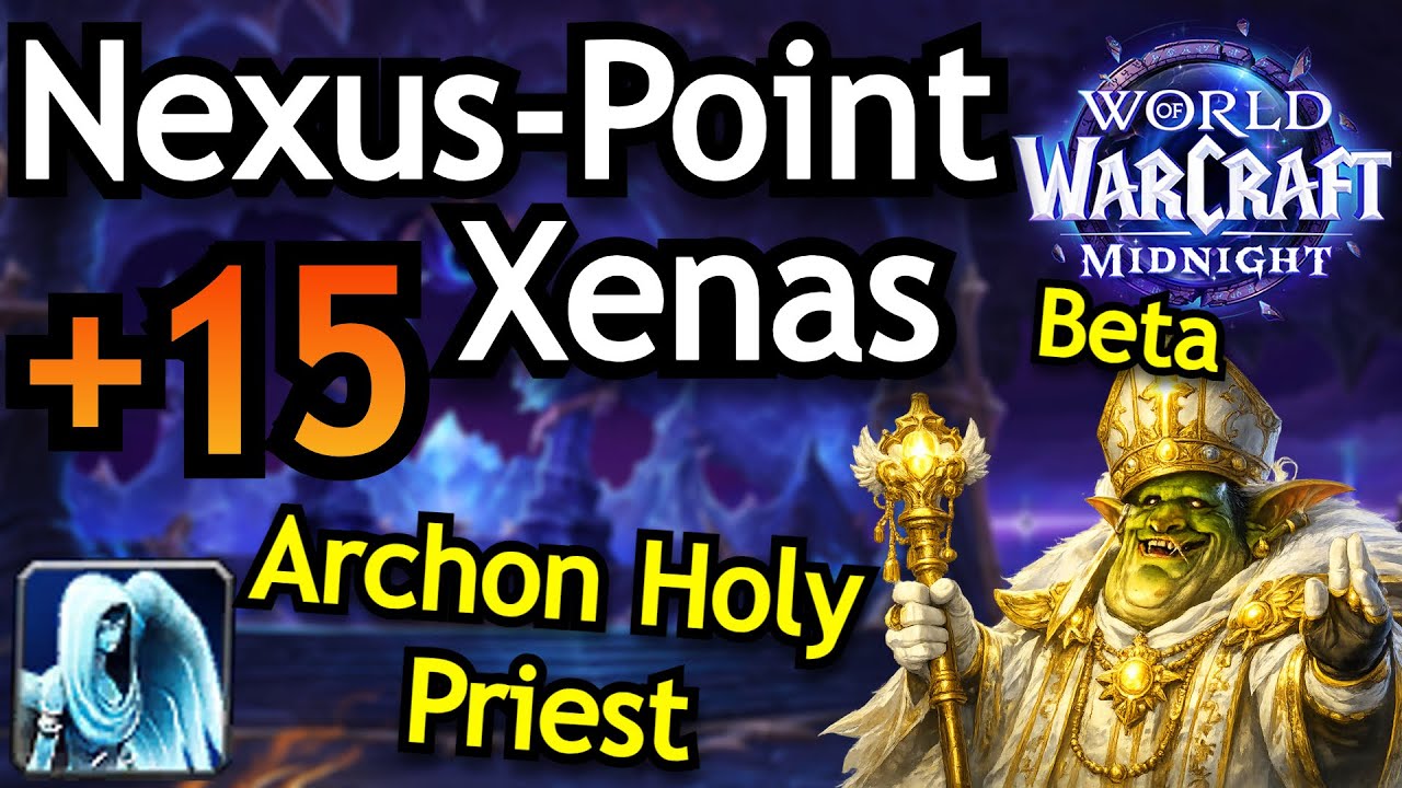 +15 Nexus-Point Xenas Archon Holy Priest | Midnight Beta Healer Gameplay