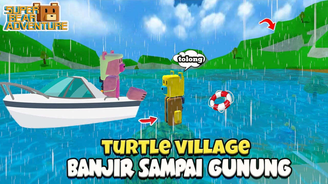 Banjir di Kampung Penyu sampai ke Gunung | Super Bear Adventure | Zia Dereza Rizky