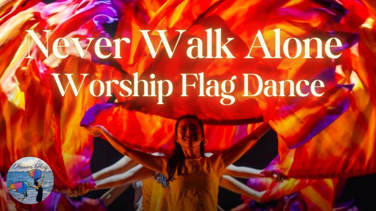 Never Walk Alone | Worship Flag Dance | Passion Flag Ministries |  MCS140 The Healing Nation Concert