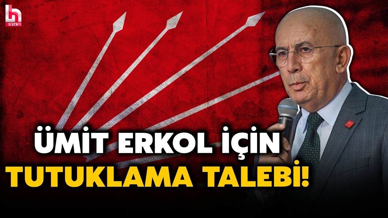 Kooperatif soruşturması... CHP Ankara İl Başkanı &Uuml;mit Erkol i&ccedil;in tutuklama talep edildi!