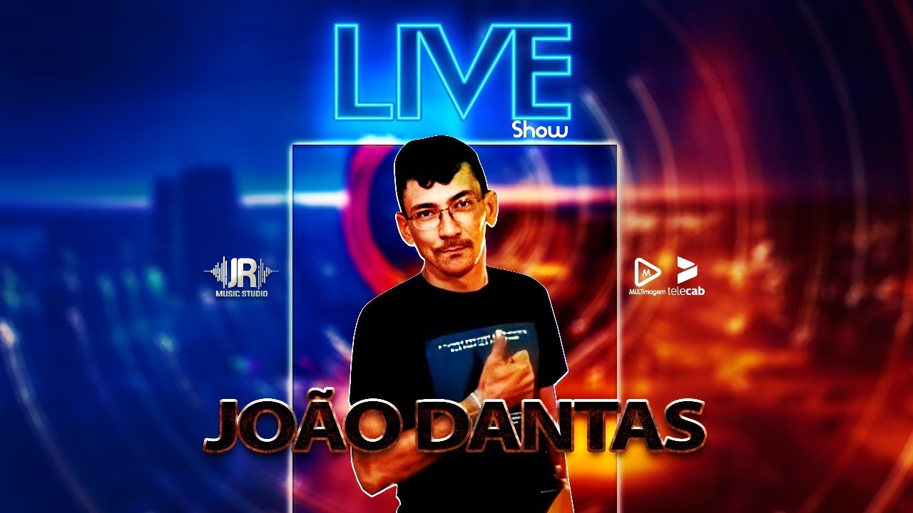 Jo&atilde;o Dantas - Live Show