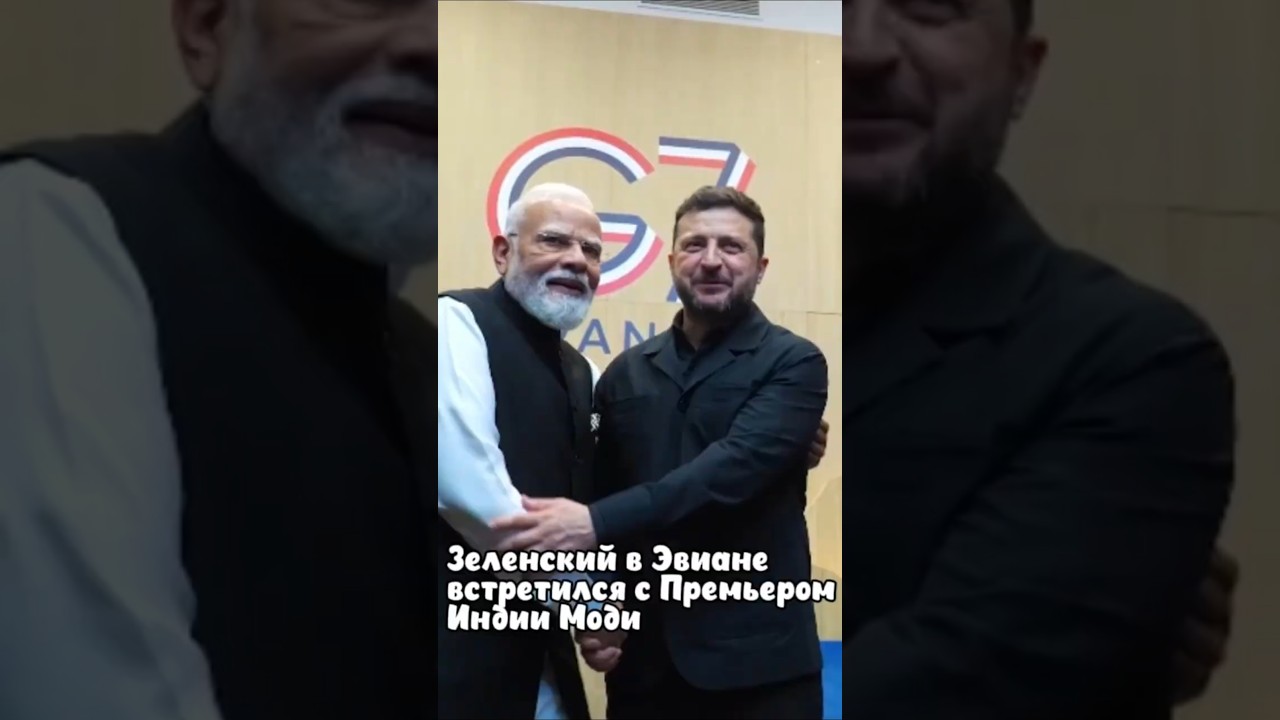 Zelenskyy met with Modi in Evian