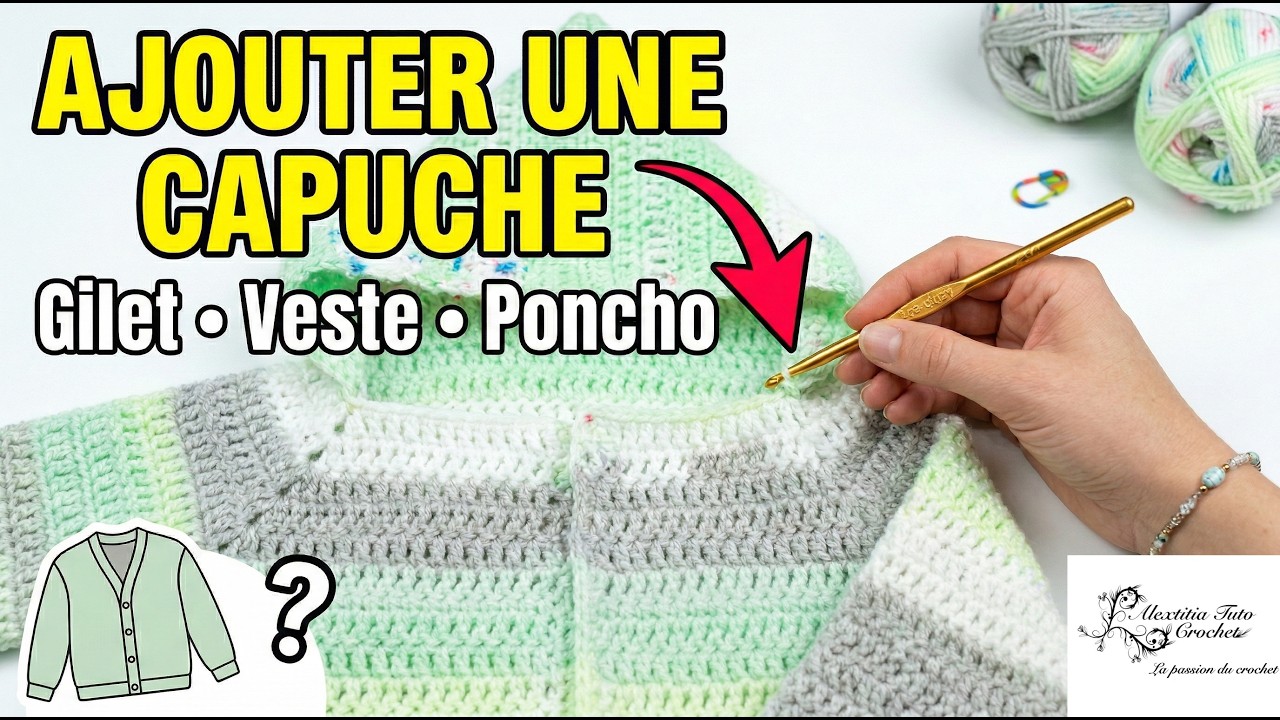 Tuto comment ajouter une capuche aux gilets, veste, poncho au crochet