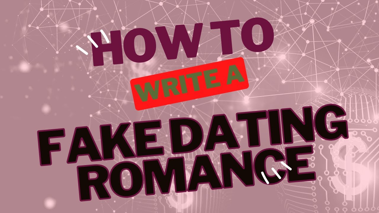 💘 How to Write a Fake Dating Romance | Romance Trope Writing Tips