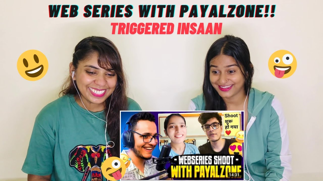 Web Series With Payalzone!! My Reply | Triggered Insaan | Reaction by The Girls Squad😀