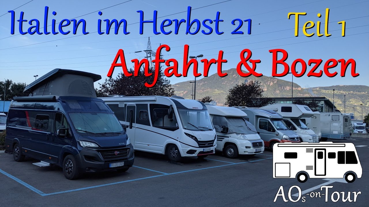 Italien im Herbst mit dem Wohnmobil, Teil 1 Anfahrt und Bozen (mit Stellplatz Burgbernheim)