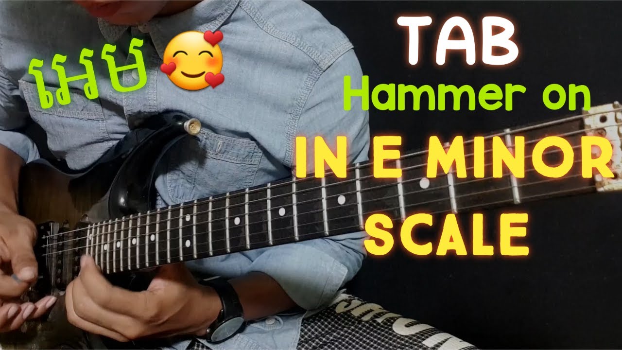 Hammer on/ E minor scale  ,TAB, Guitar Lesson (Tutorial )By Tola solo