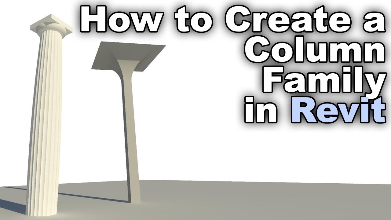 How to Create Column families in Revit Tutorial