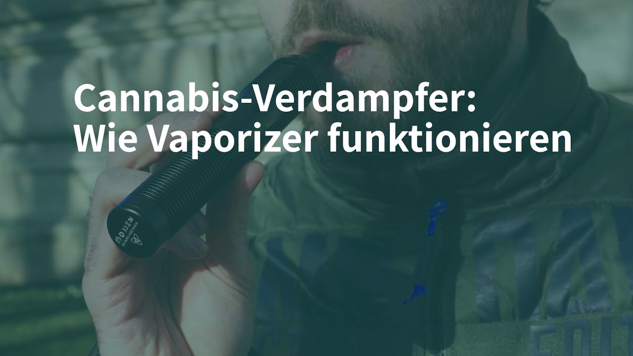 Cannabis-Verdampfer: Wie Vaporizer funktionieren