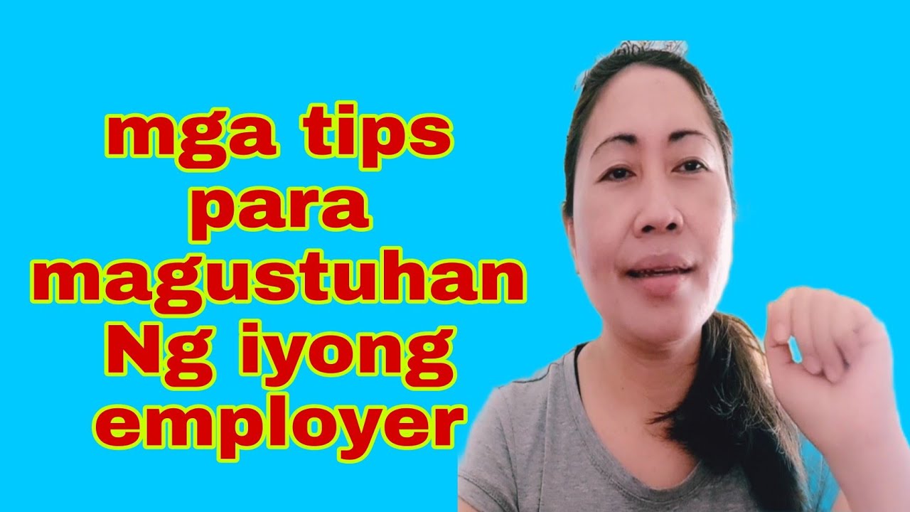 MGA TIPS PARA MAGUSTUHAN NG IYONG EMPLOYER | konyang22tv