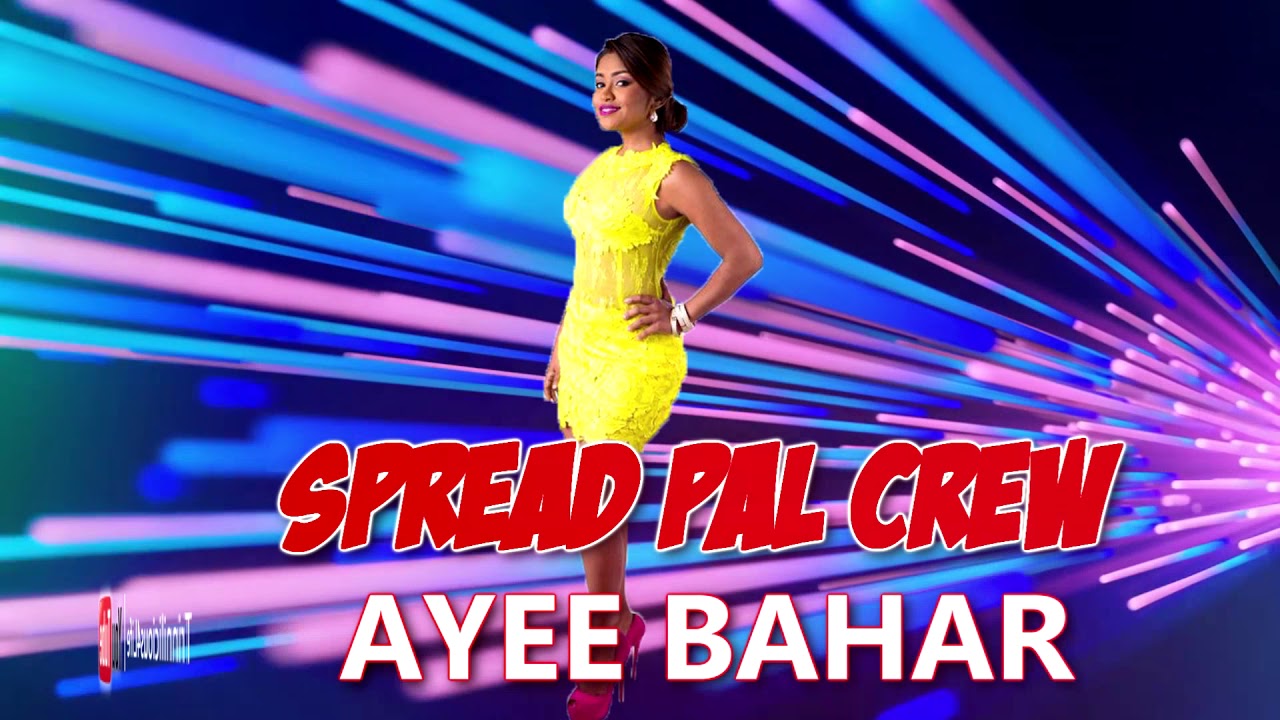 Spread Pal Crew: Sally Sagram - Ayee Bahar