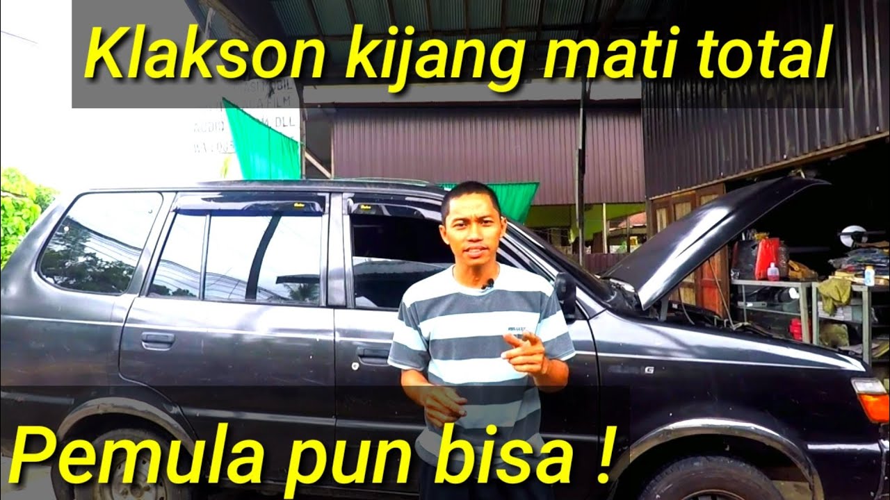 Langkah Mudah Perbaiki Klakson Kijang Mati Total