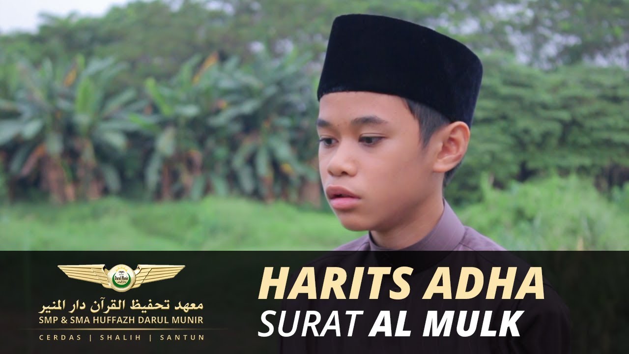 Harits Adha - Surat Al Mulk | Pesantren Tahfizh Al-Qur'an Darul Munir