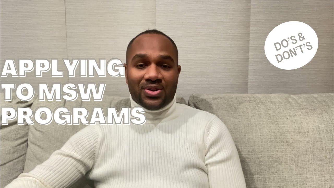 Do’s and Don’t’s of Applying to MSW Programs