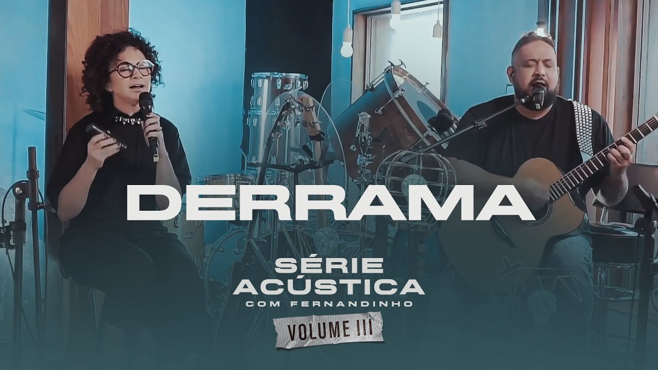 Derrama - S&eacute;rie Ac&uacute;stica Com Fernandinho Vol. III