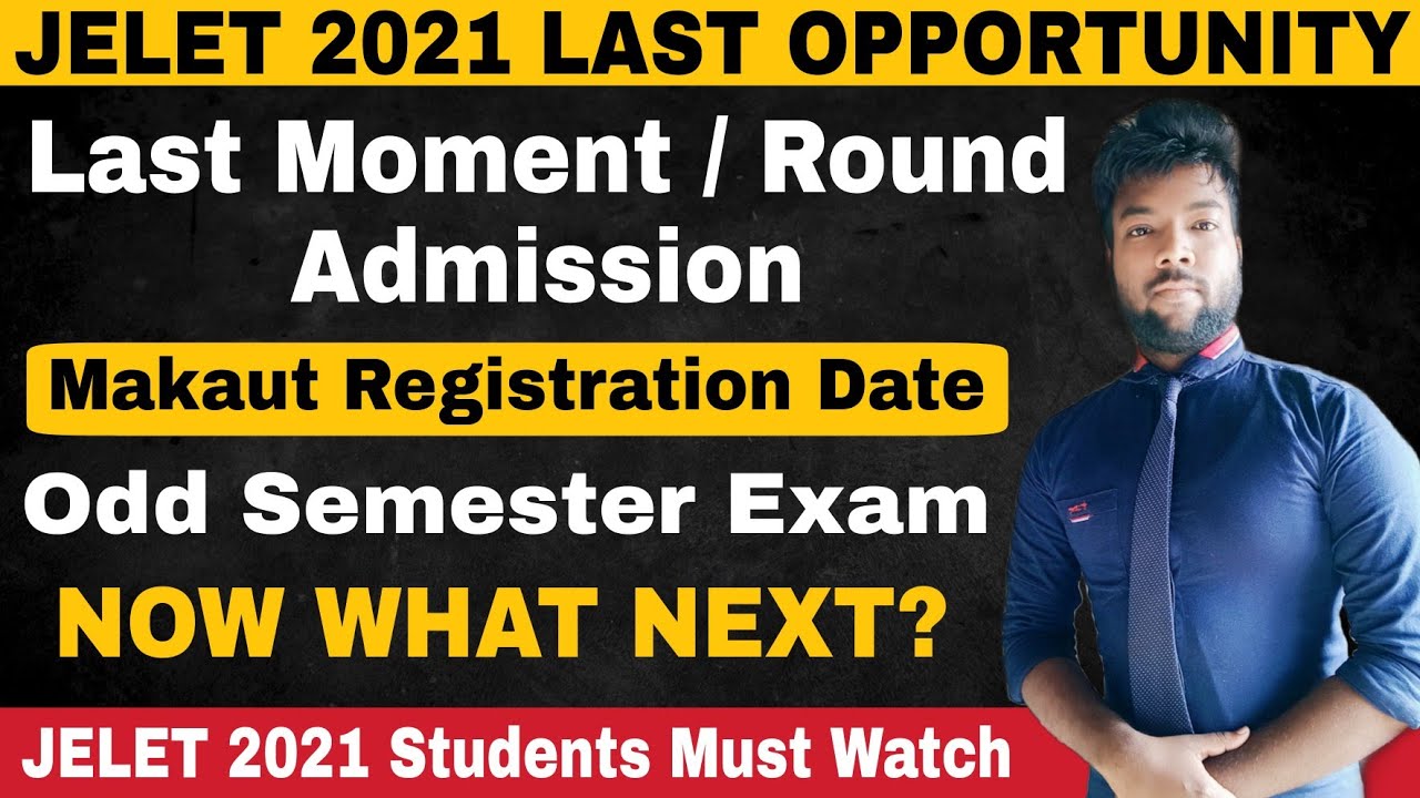 JELET 2021 New Update, What Next? Makaut Registration | Odd Semester Exam | Scholarship & Admission?