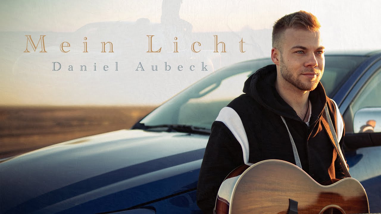 Daniel Aubeck - Mein Licht (Offizielles Musikvideo)