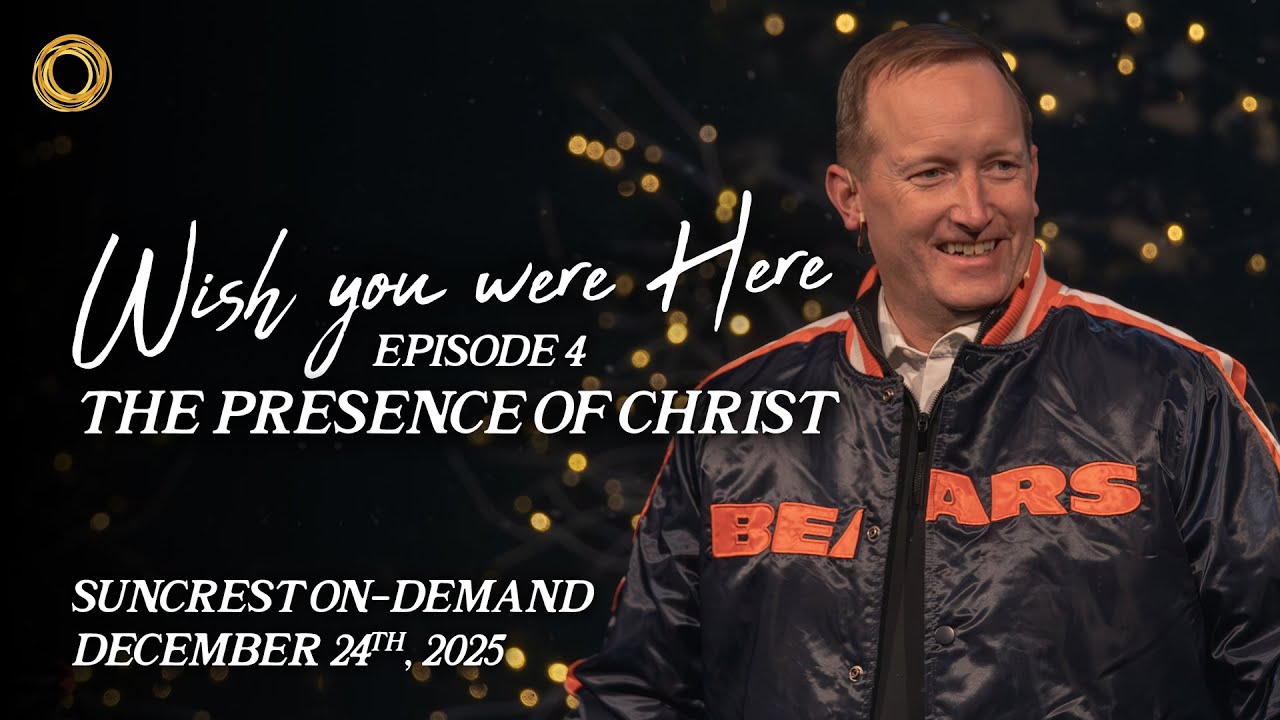 Episode 4: Wish You Were Here | Suncrest On-Demand | December 24th, 2025