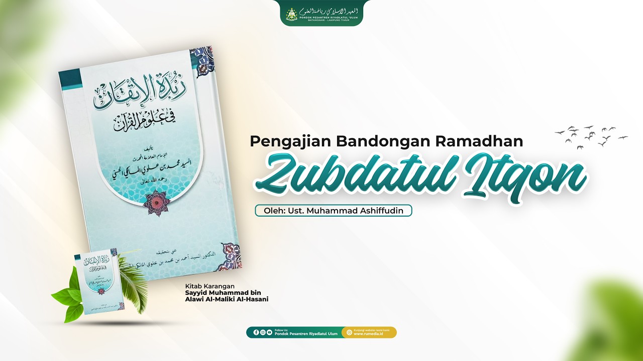 🔴(08) KITAB ZUBDATUL ITQON | PENGAJIAN RAMADAN 1447 H/2026 M - PP. RIYADLATUL 'ULUM
