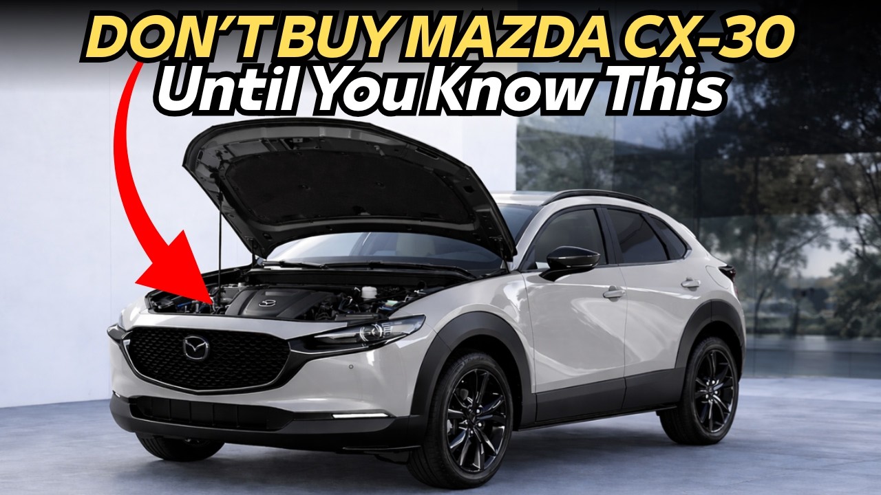 Don’t Buy a Mazda CX 30 Until You Know These Problems