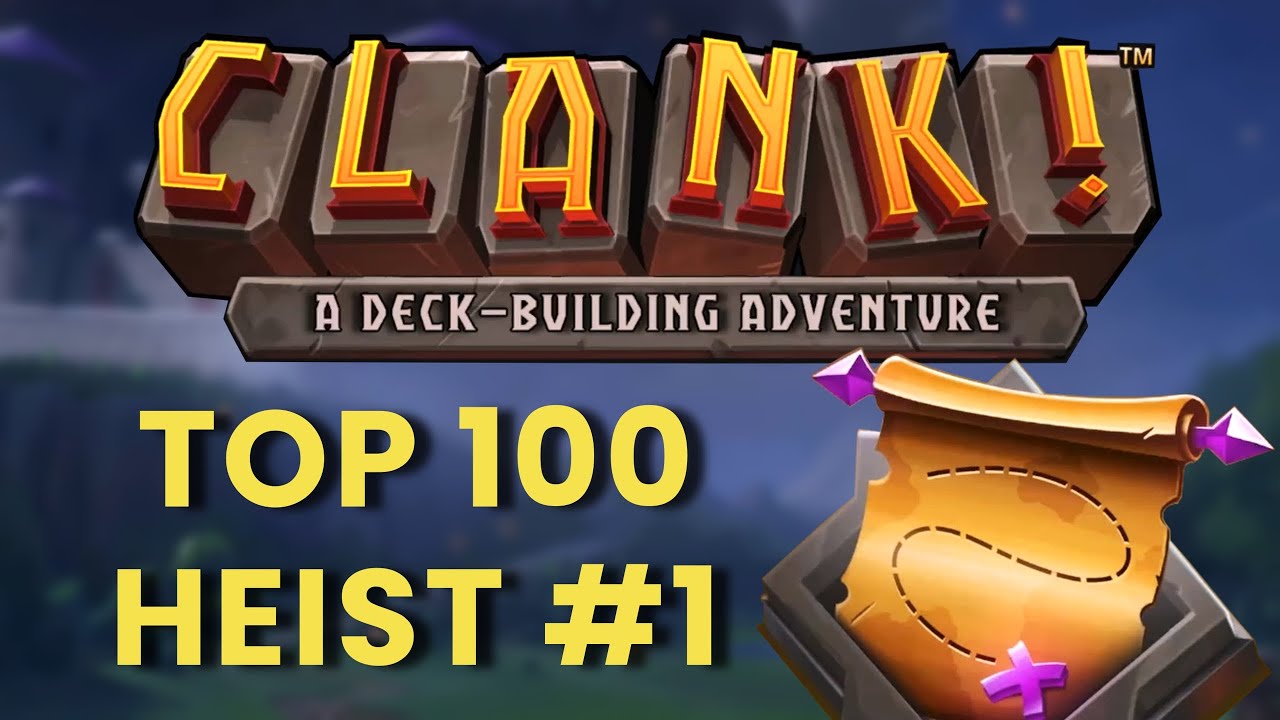 My First Heist! MADE WORLD TOP 100 | CLANK! Digital