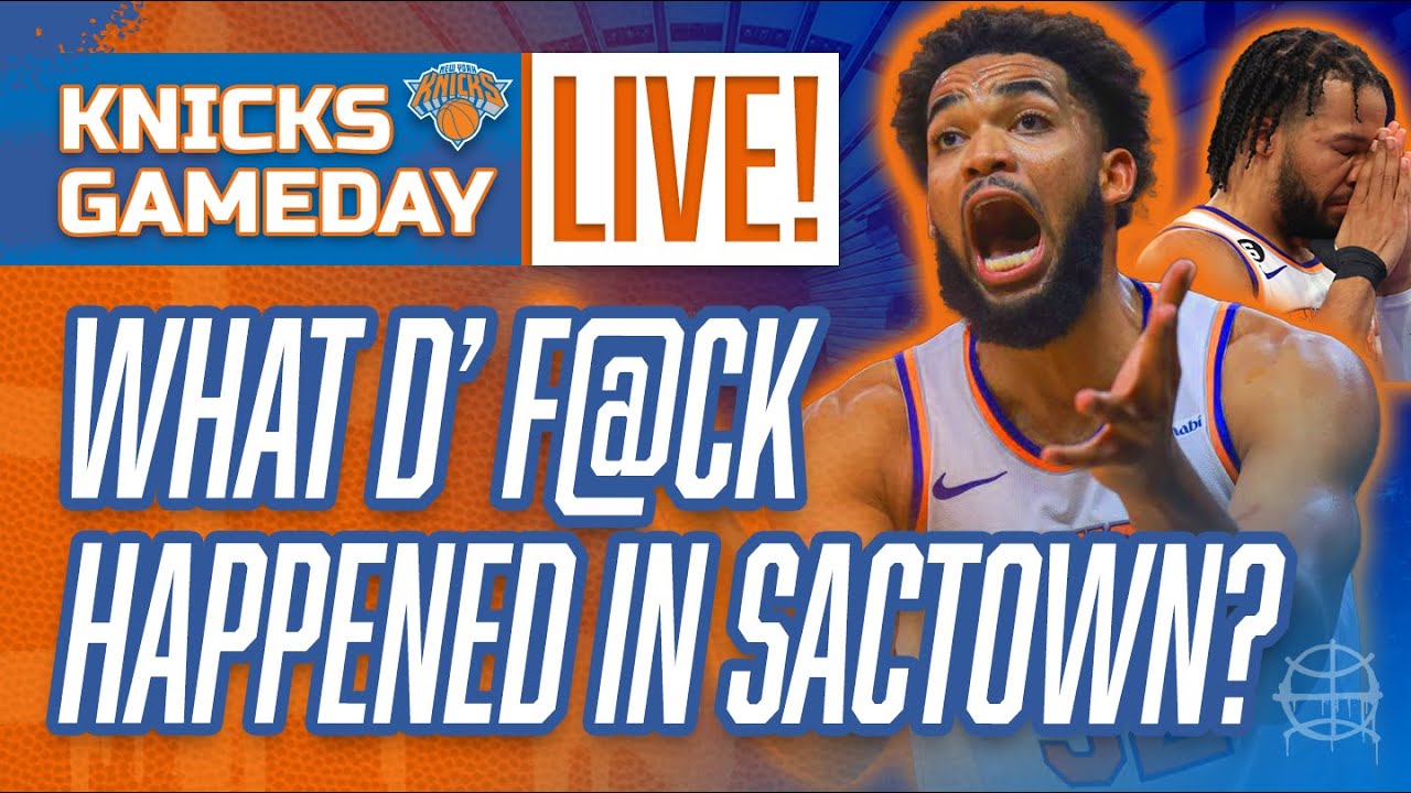 KNICKS GAMEDAY | What D' F@CK Happened in SacTown! | Knicks vs Warriors Preview