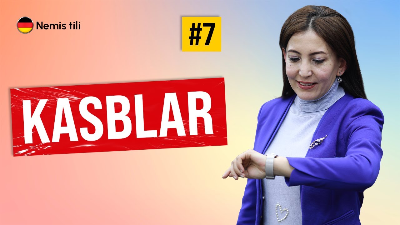 Kasblar | 7-dars | Nemis tilidan intensiv darslar