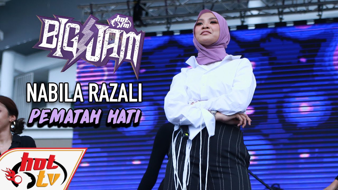 ( LIVE ) NABILA RAZALI - PEMATAH HATI ( BIG JAM 2019 )