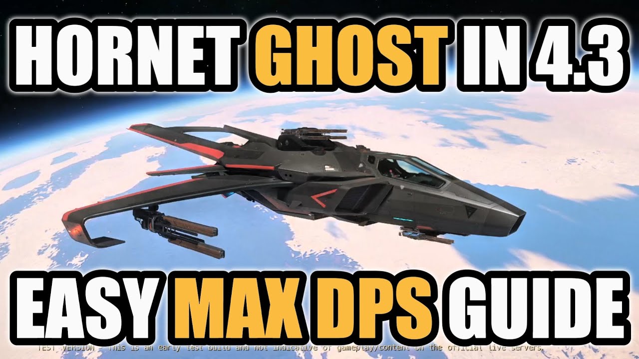 HORNET GHOST MK2: РУКОВОДСТВО ПО МАКСИМАЛЬНОМУ УРОВНЮ DPS В STAR CITIZEN 4.3
