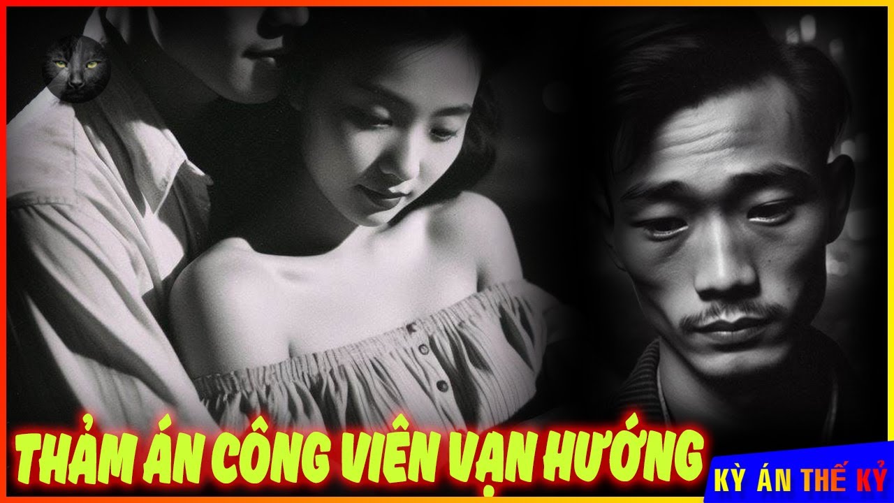 Bi Kịch Của Cặp Đôi Trẻ Trong Công Viên - 10 Năm Truy Tìm Bí Mật Về Kẻ Sát Nhân | Kỳ Án #609