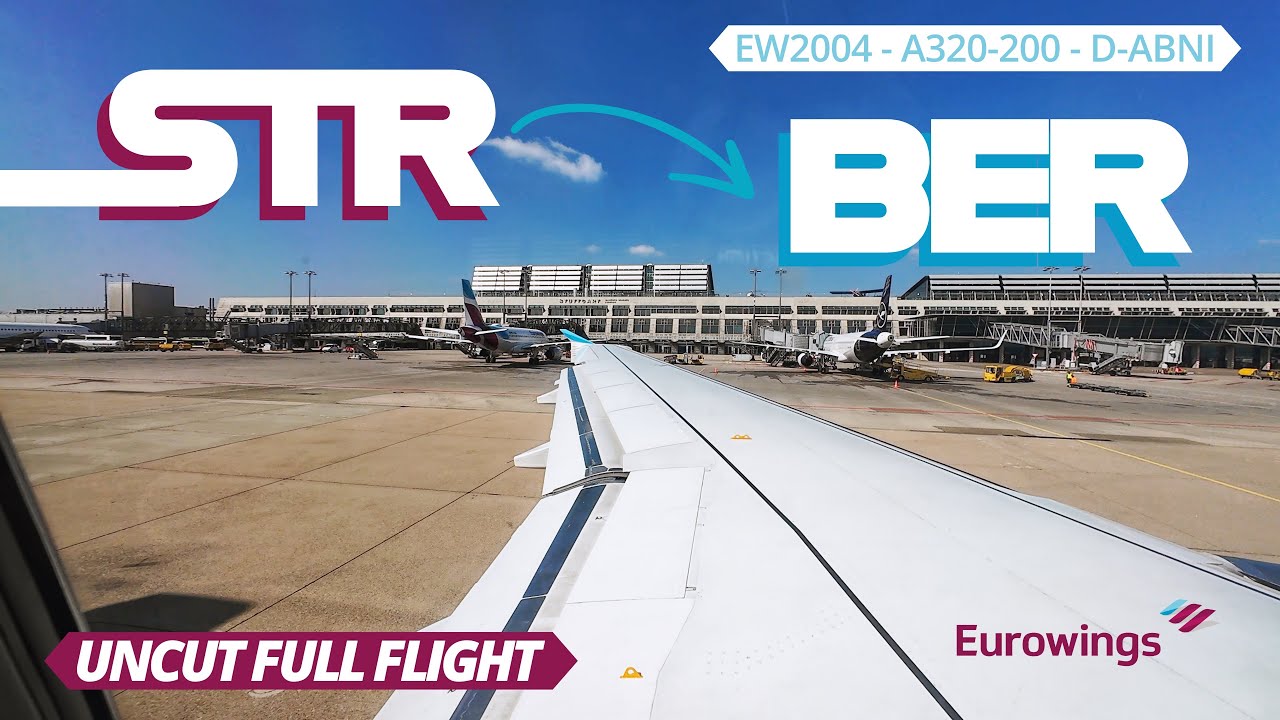 STR - BER // Full Uncut Flight // From Stuttgart to Berlin