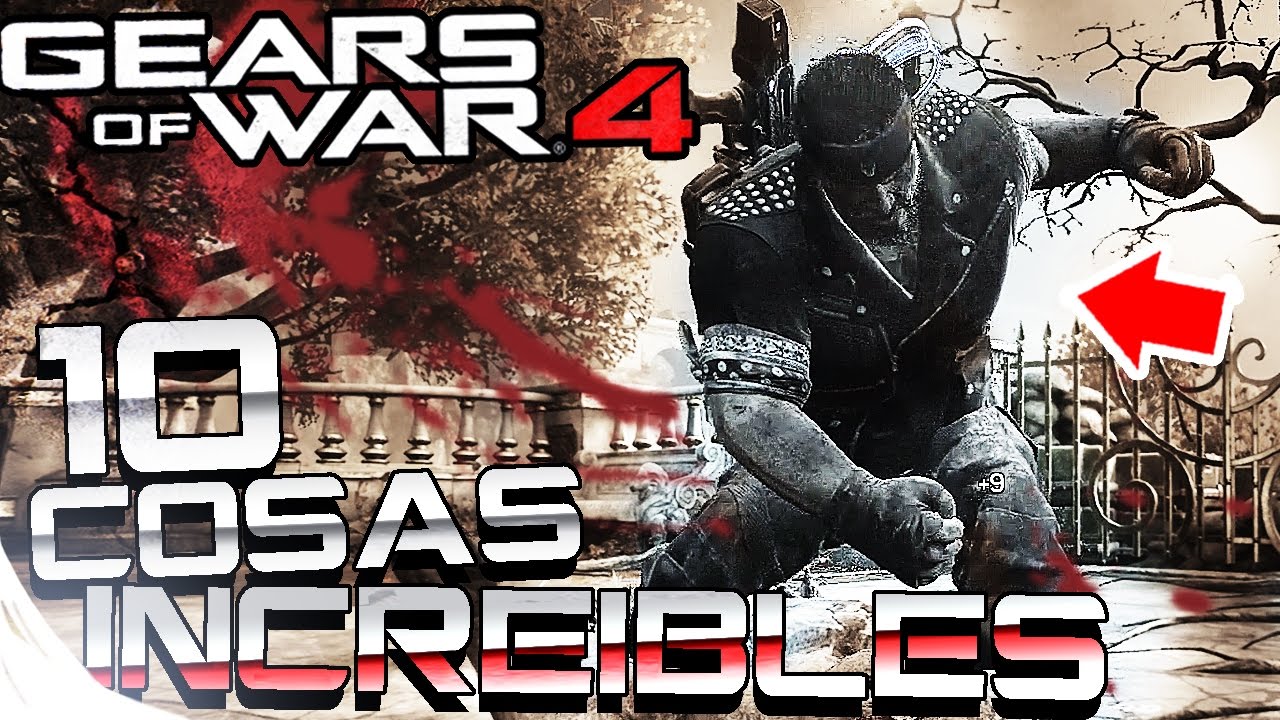 GEARS OF WAR 4 - 10 COSAS INCREIBLES QUE DEBES HACER EN REY DE LA COLINA - AzTeKWolF