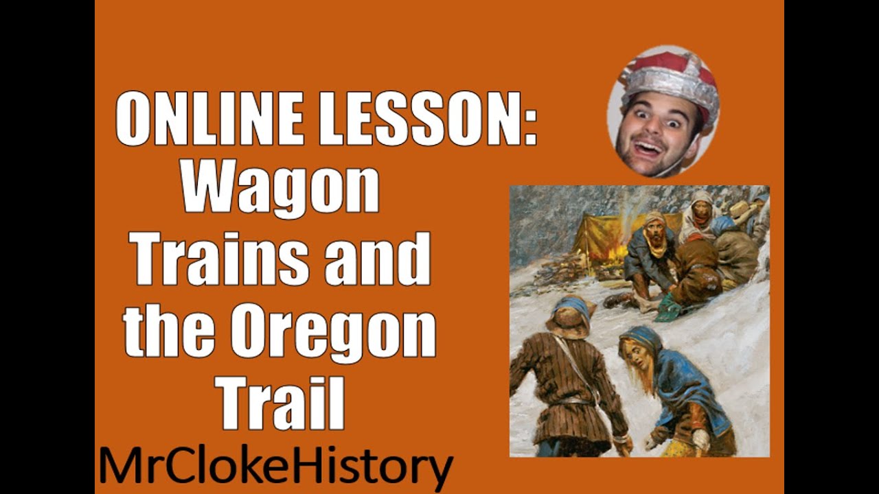 GCSE History - American West: Wagon Trains and the Oregon Trail