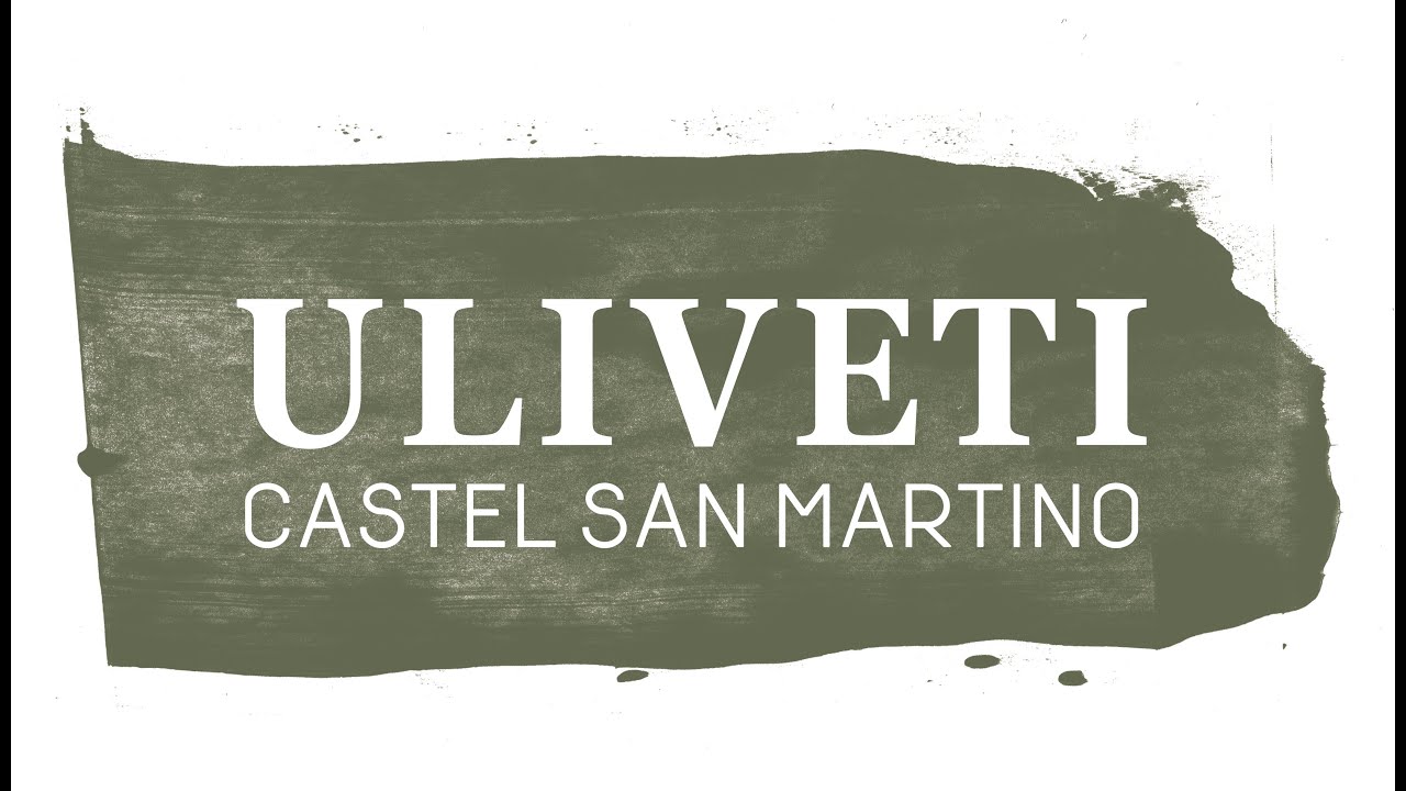 Uliveti Castel San Martino - Our story and extra virgin olive oil