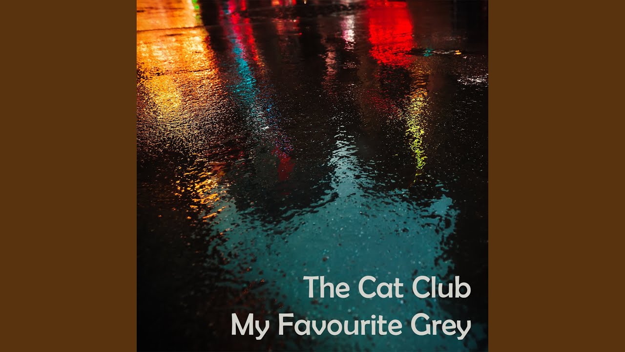 My Favourite Grey
