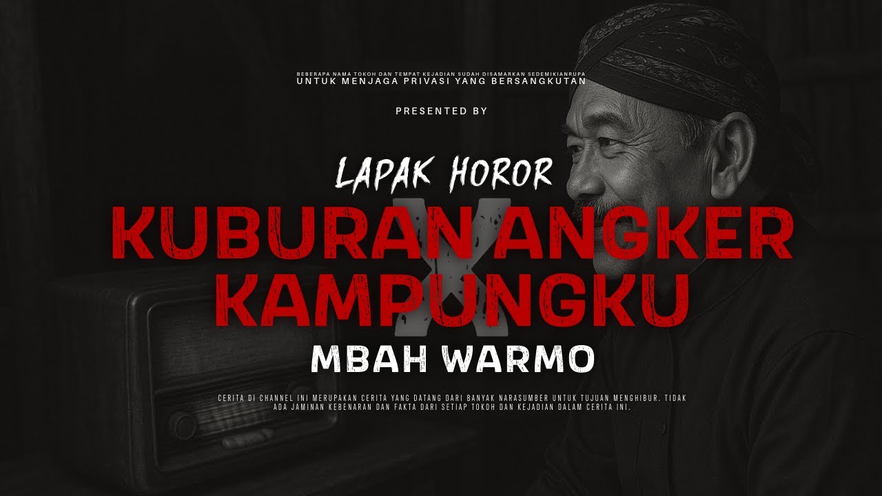 KUBURAN ANGKER KAMPUNGKU | EP31 Lapak Horor X Mbah Warmo