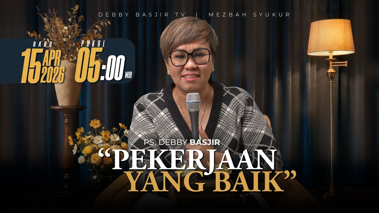 MEZBAH SYUKUR RABU 15 APR 2026 - PK. 05.00 