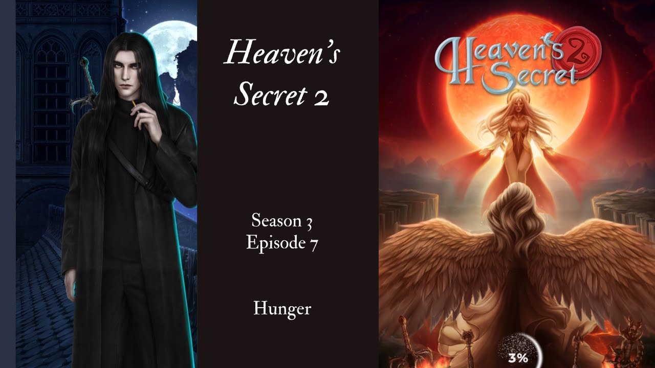 Heaven's Secret 2 - Season 3 Episode 7 💎- | Hunger Route |