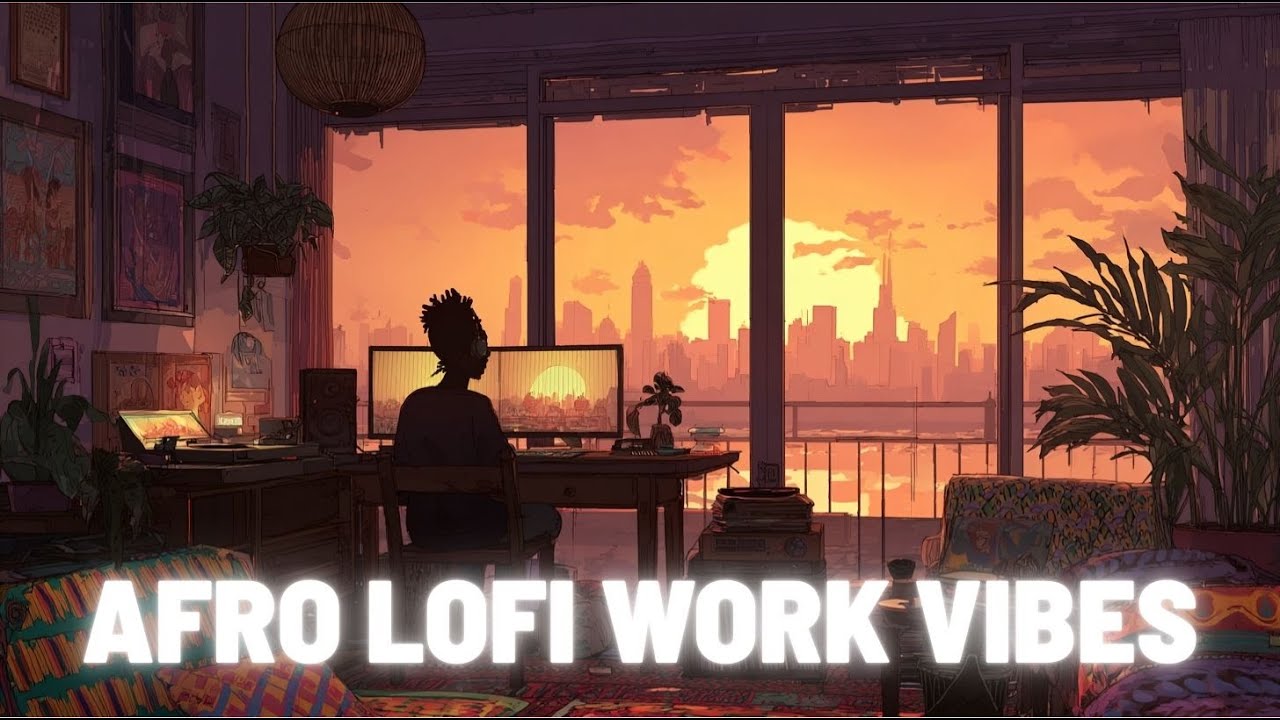 AFRO LOFI WORK VIBES 💼✨ productive afrobeats to work/hustle to [5 hour mix]