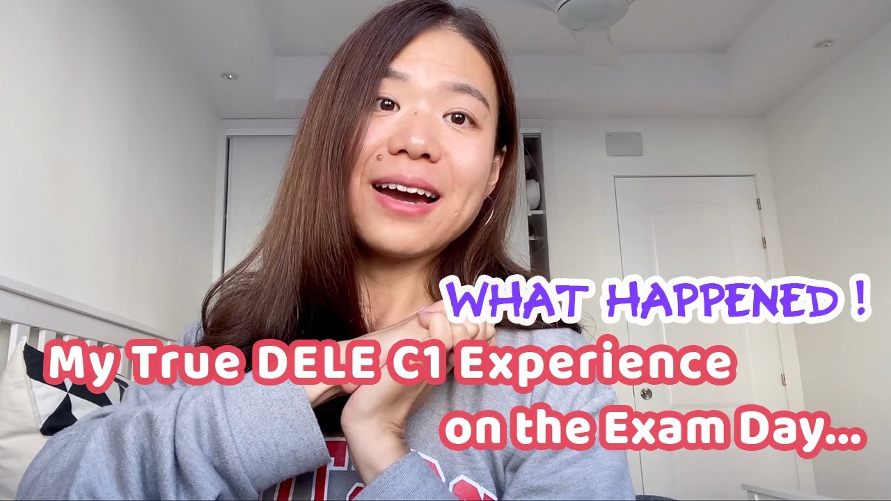 Real Exam Experience of DELE C1 + EXAM TIPS| What actually happened on my exam day