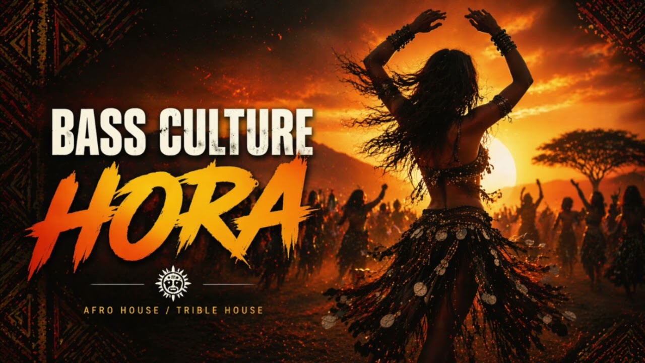 Bass Culture &ndash; HORA (Afro House / Tribal House) 
