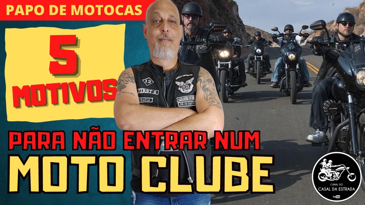 5 MOTIVOS PARA NÃO ENTRAR EM UM MOTO CLUBE | PAPO DE MOTOCAS #41