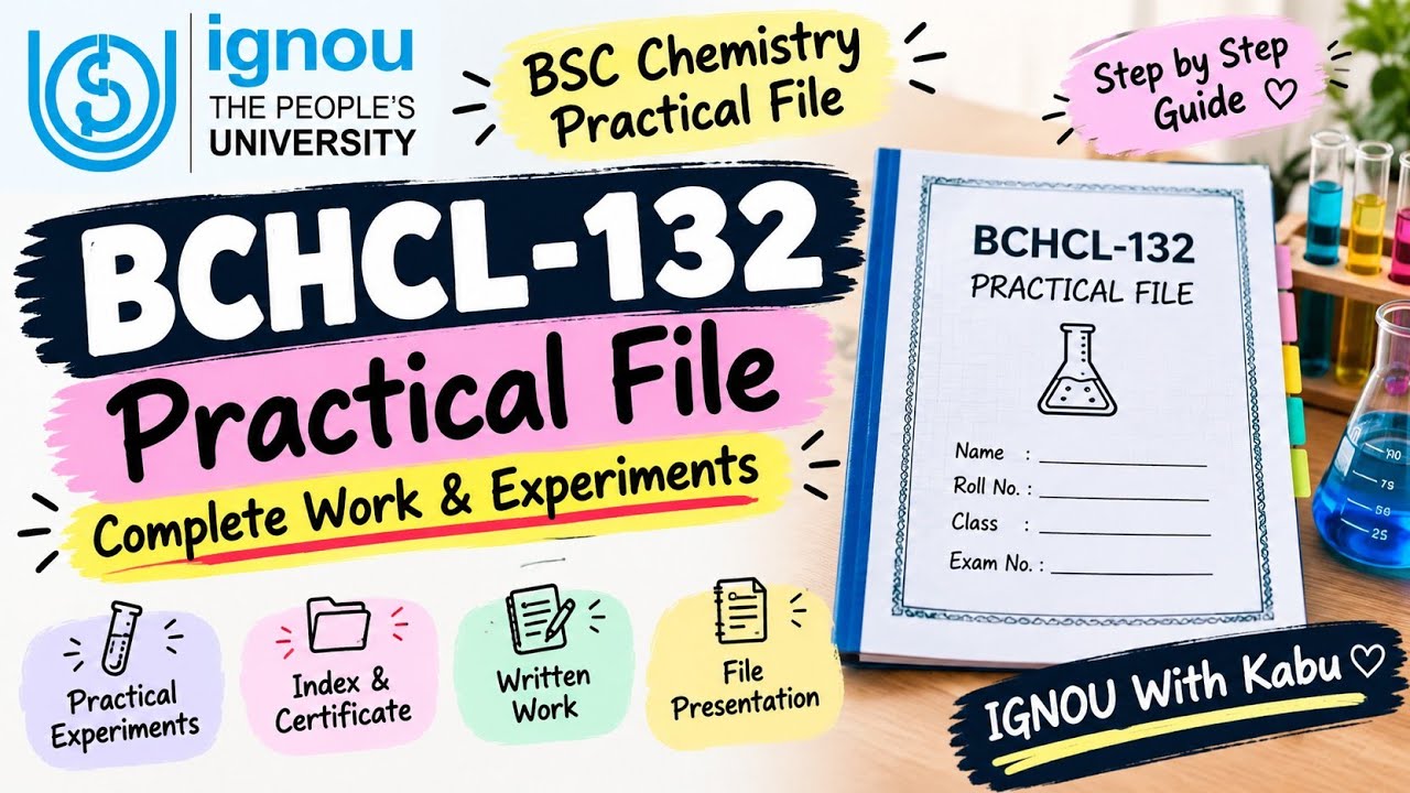BCHCL-132 Practical File 😱 | Complete Practical Work & Experiments | IGNOU With Kabu