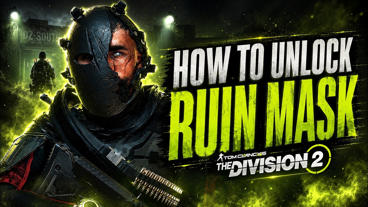 How to UNLOCK the SECRET RUIN HUNTER MASK in the Division 2! (TIPS AND TRICKS)