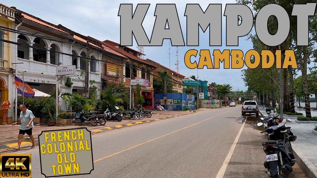 SOUTH-EAST ASIA's BEST EX-PAT HAVEN? Kampot, Cambodia 🇰🇭 4K