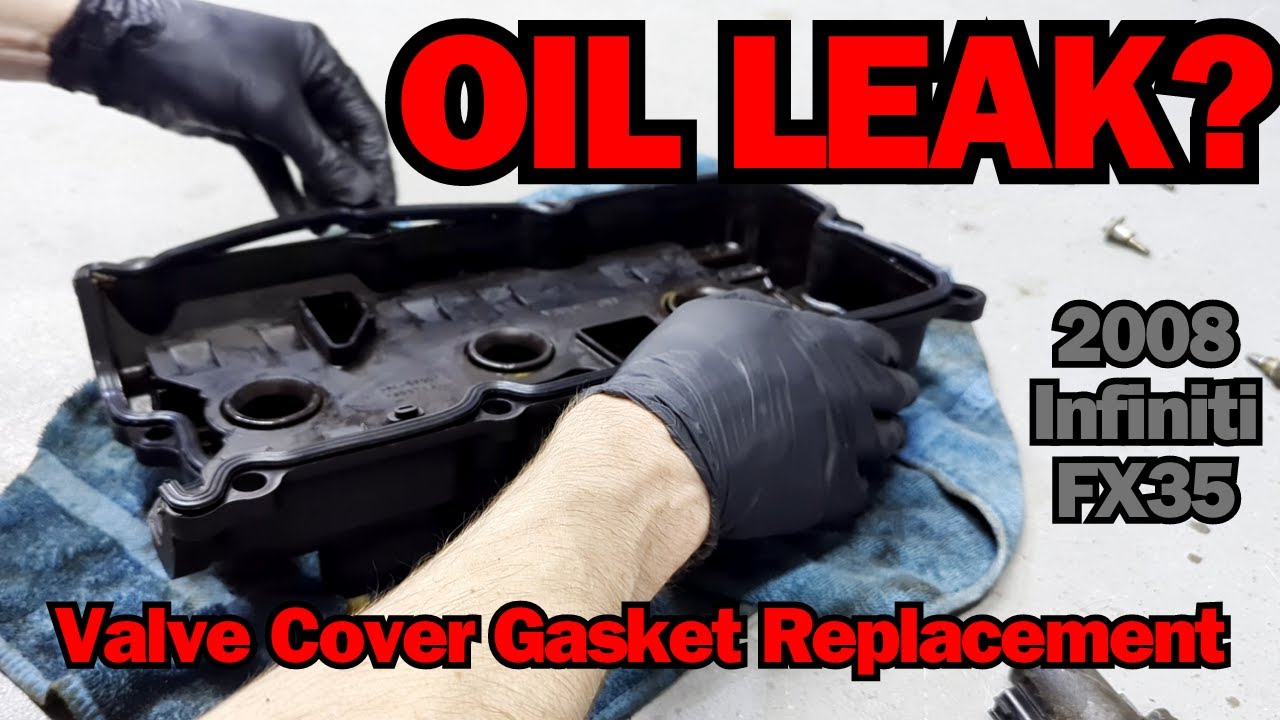Valve Cover Gasket Replacement | 2008 Infiniti FX35