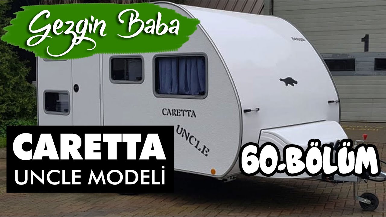 Caretta Uncle Karavan | Başoğlu Karavan | Karavan Fuarı | Camp Caravan | Gezgin Baba | 60.Bölüm