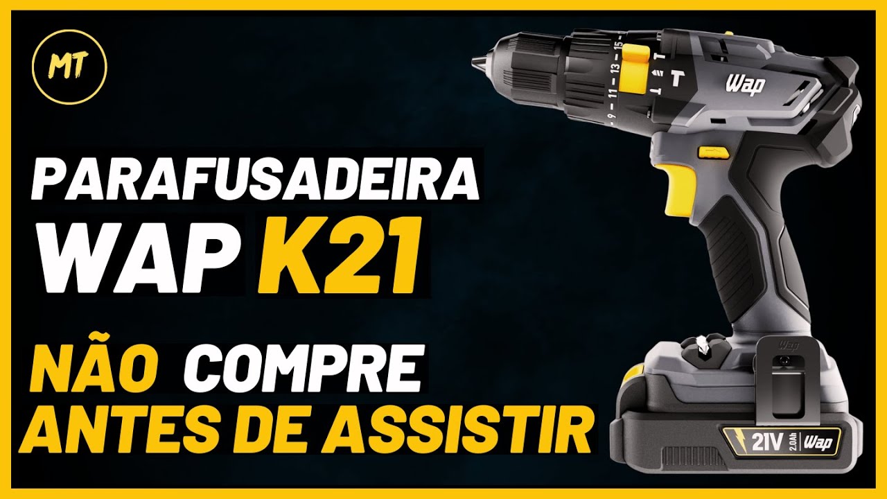 Parafusadeira e Furadeira WAP K21 ID01 – Vale a pena? NÃO COMPRE Antes de Assistir esse Vídeo!