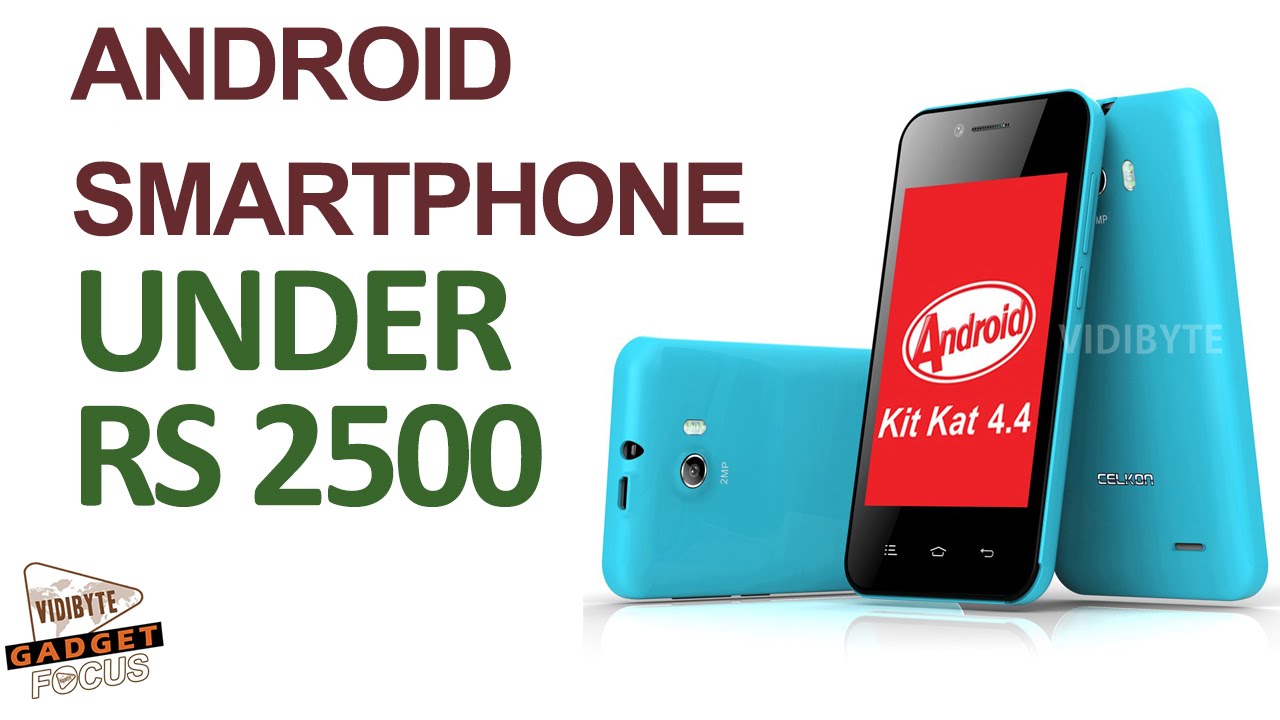 4 Cheap and Best Android Smartphone Under Rs.2500